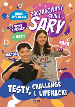 Testy, challenge i lifehacki. Zaczarowany Świat Sary