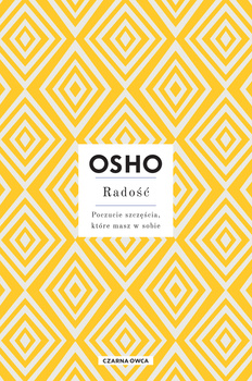Radość. Poczucie szczęścia, które masz w sobie wyd. 2023