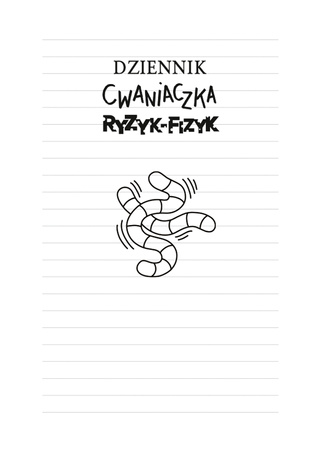 Ryzyk-fizyk. Dziennik cwaniaczka. Tom 11 wyd. 2024