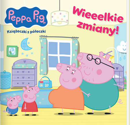 Wieeelkie zmiany! Świnka Peppa. Książeczki z półeczki