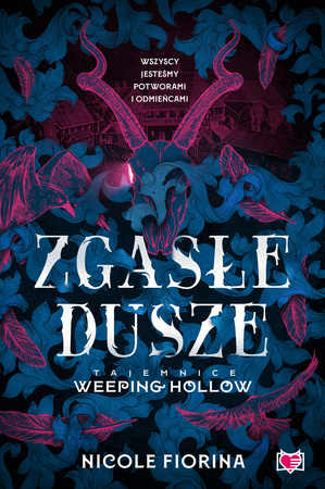 Zgasłe dusze. Tajemnice Weeping Hollow. Tom 1