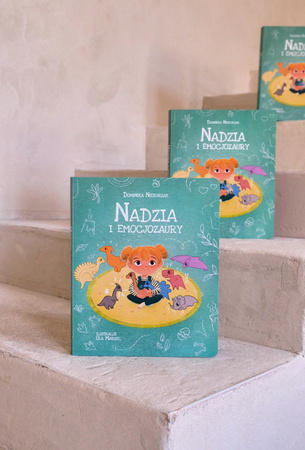 Nadzia i Emocjozaury. Emocjozaury. Tom 1