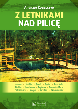 Z letnikami nad pilicę