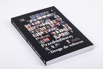 Polscy Przedsiębiorcy. Droga do sukcesu. Część 3