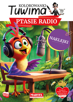 Ptasie radio z naklejkami. Kolorowanki Tuwima
