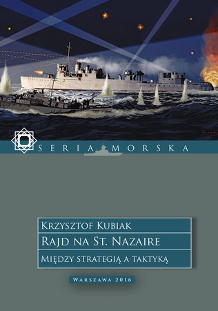 Rajd na St. Nazaire. Między strategią a taktyką.