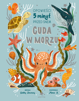 Cuda w morzu. Opowieści 5 minut przed snem