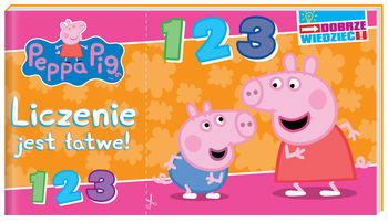 Liczenie jest łatwe! Świnka Peppa. Dobrze wiedzieć