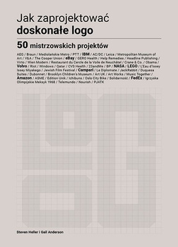 Jak zaprojektować doskonałe logo. 50 mistrzowskich projektów