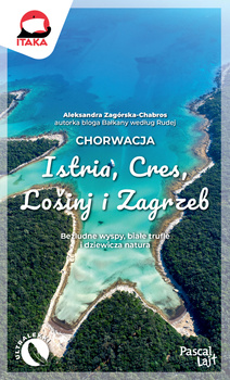 Chorwacja. Istria, Cres, Lošinj i Zagrzeb. Pascal Lajt