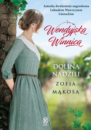 Dolina nadziei. Wendyjska winnica. Tom 3 wyd. 2022