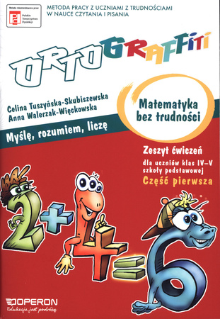 Ortograffiti matematyka bez trudności zeszyt ćwiczeń klasa 4–5 cz 1