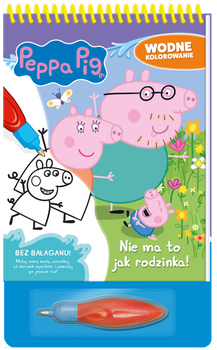 Nie ma to jak rodzinka!. Świnka Peppa. Wodne kolorowanie