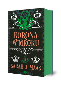 Korona w mroku. Szklany Tron. Tom 2 wyd. 2025