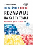 Ukraiński-polski Rozmawiaj na każdy temat 1 Nagrania w języku polskim