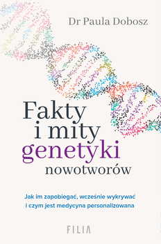 Fakty i mity genetyki nowotworów