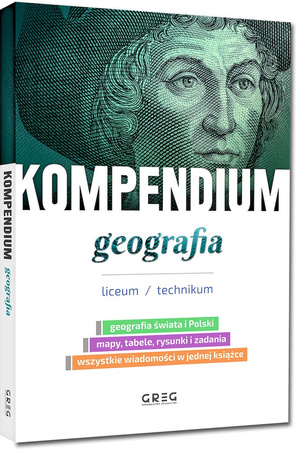 Geografia. Kompendium. Liceum/technikum