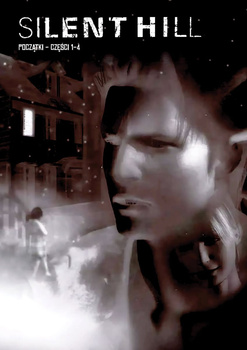 Silent Hill. Początki – części 1-4