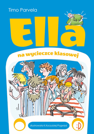 Ella na wycieczce klasowej. Tom 3