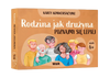 Rodzina jak drużyna Poznajmy się lepiej Karty konwersacyjne dla dzieci w wieku 6+