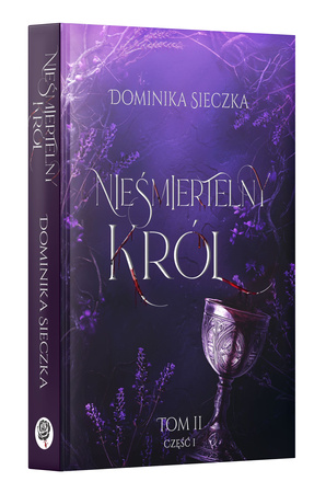 Nieśmiertelny Król. Bogini. Tom 2. Część 1