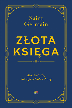 Złota Księga. Moc światła, która przebudza duszę