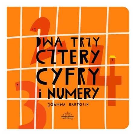 Dwa, trzy, cztery. Cyfry i numery