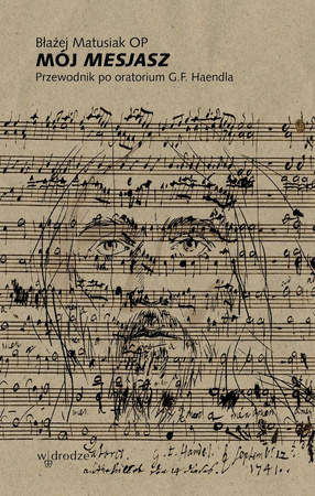 Mój Mesjasz. Przewodnik po oratorium G.F. Haendla
