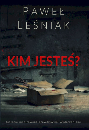 Kim jesteś ?