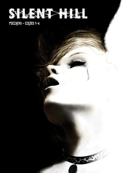 Silent Hill. Początki – części 1-4