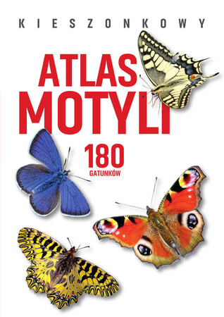Kieszonkowy atlas motyli. 180 gatunków