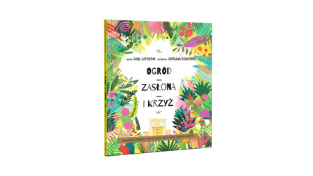 Ogród, zasłona i krzyż. Prawdziwa opowieść o tym, dlaczego Jezus umarł i zmartwychwstał