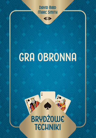 Brydżowe techniki. Gra obronna