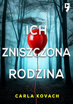 Ich zniszczona rodzina. Detektyw Gina Harte. Tom 8