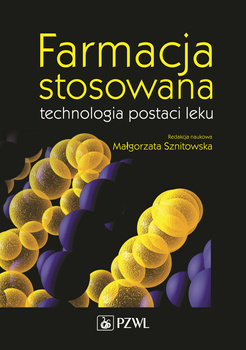 Farmacja  stosowana technologia postaci leku