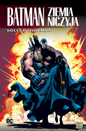 Batman. Ziemia niczyja. Kolej podziemna. Tom 6. Uniwersum DC