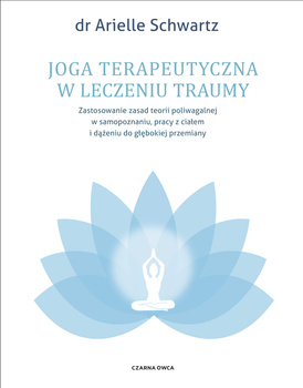 Joga terapeutyczna w leczeniu traumy