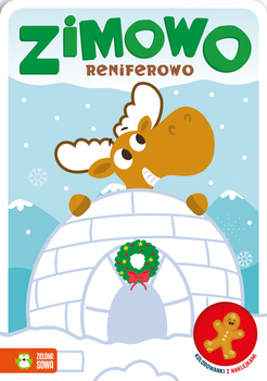 Zimowo reniferowo. Kolorowanki z naklejkami. Zimowo