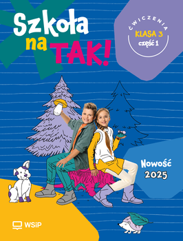 Szkoła na Tak karty ćwiczeń klasa 3 część 1 szkoła podstawowa