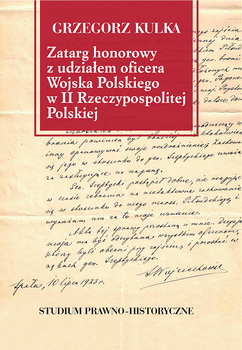 Zatarg honorowy z udziałem oficera Wojska Polskiego w II Rzeczypospolitej Polskiej. Studium prawno-historyczne
