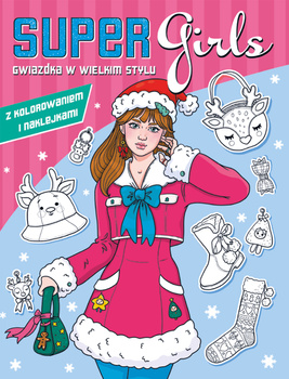 Gwiazdka w wielkim stylu. Super Girls!