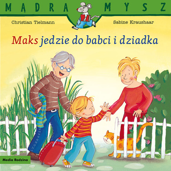 Maks jedzie do babci i dziadka. Mądra Mysz