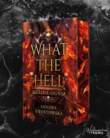What the Hell - Kraina Ognia (ilustrowane brzegi)