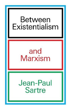 Between Existentialism and Marxism wer. angielska