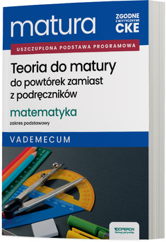 Matura 2026 Matematyka Teoria do matury Zakres podstawowy Vademecum