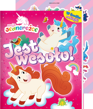 Jest wesoło! Moje jednorożce. Activity z naklejkami