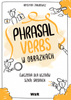 Język angielski Phrasal Verbs w obrazkach Ćwiczenia dla uczniów szkół średnich