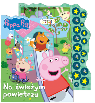 Na świeżym powietrzu. Świnka Peppa. Przyjaciele z bajki
