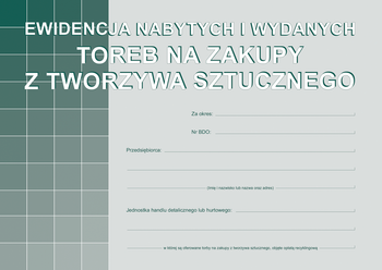 Ewidencja nabytych i wydanych toreb na zakupy z tworzywa sztucznego