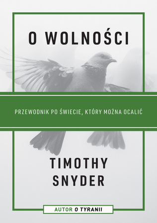 O wolności. Przewodnik po świecie, który można ocalić